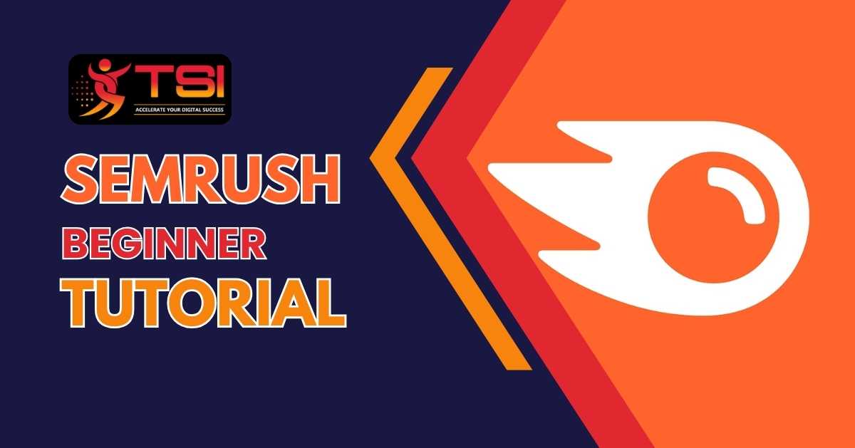 SEMrush Beginner Tutorial a