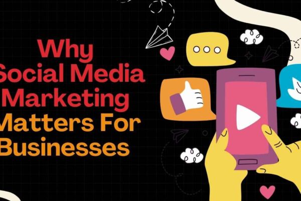 social Media Marketing Matters For Businesses